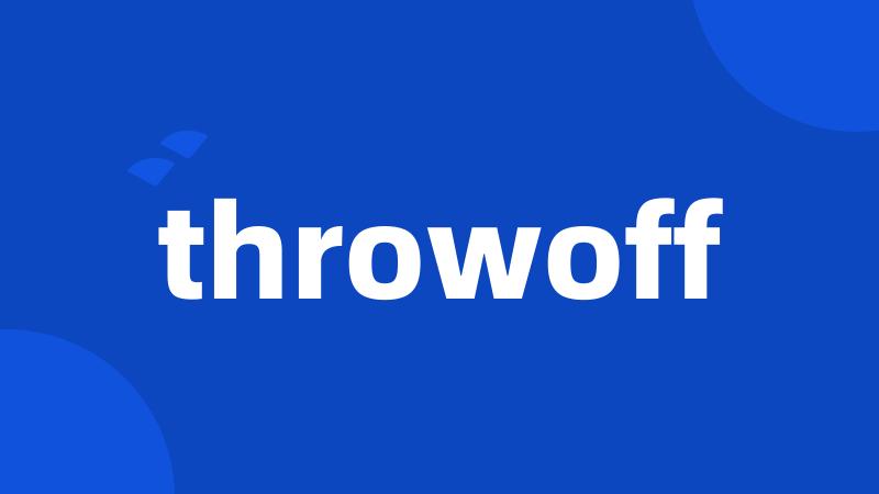 throwoff