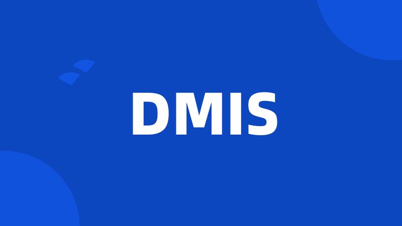 DMIS