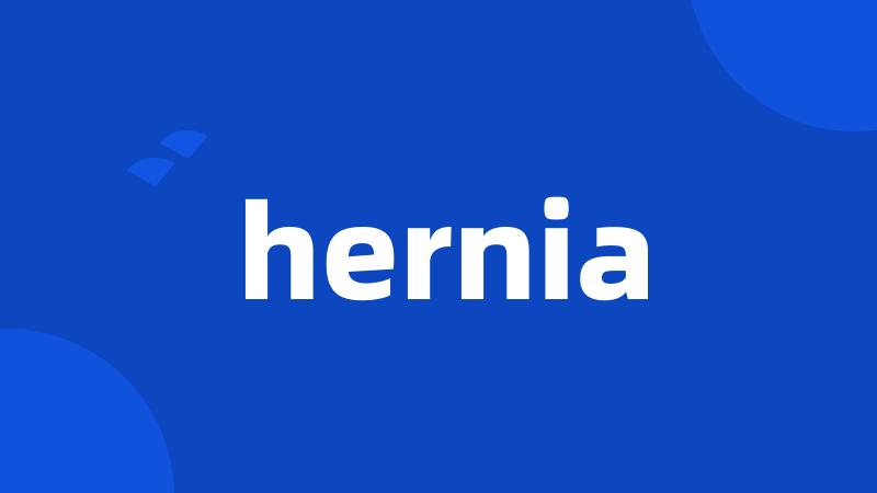 hernia