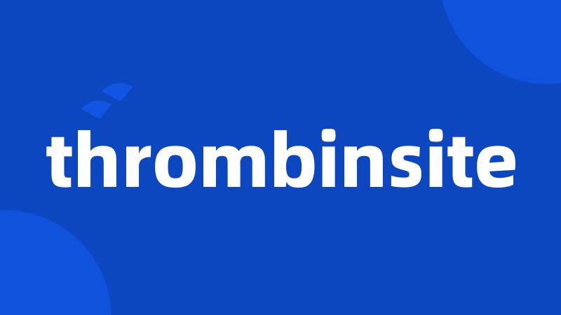 thrombinsite