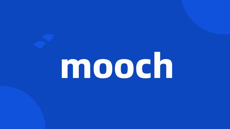 mooch