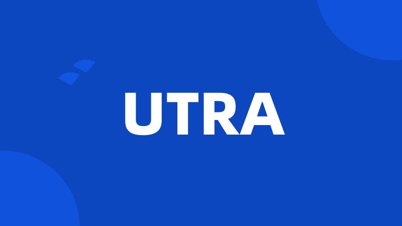 UTRA