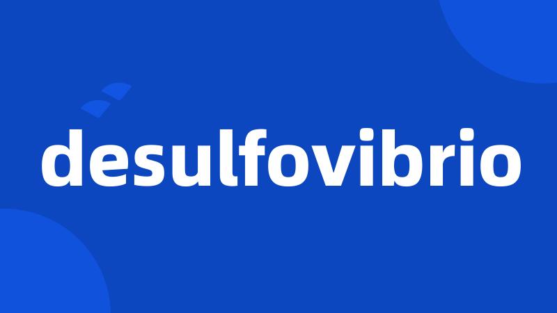 desulfovibrio