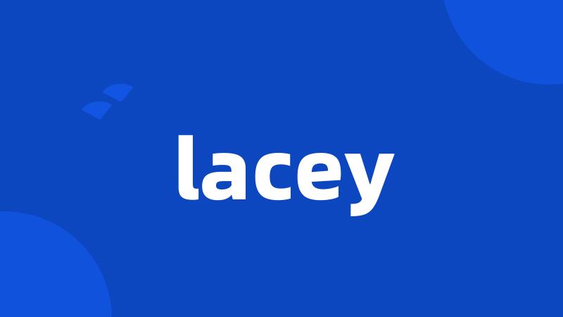 lacey