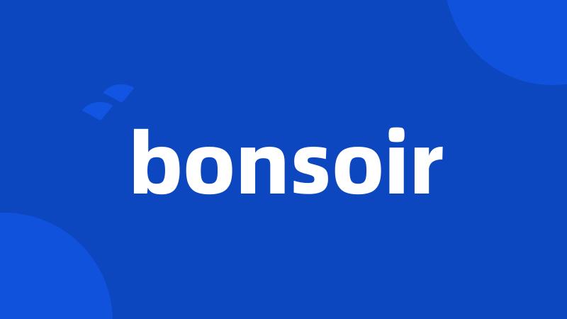 bonsoir