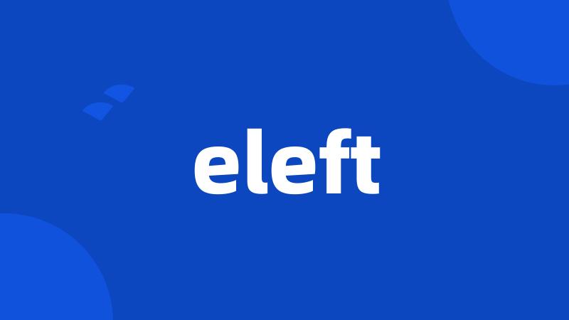 eleft