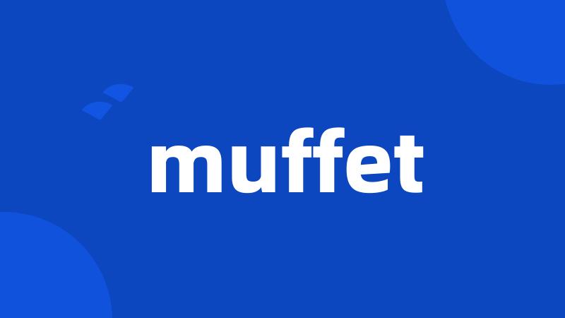 muffet