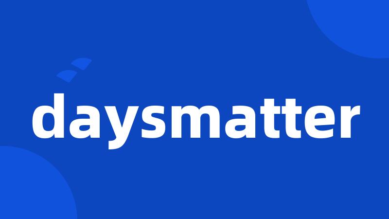 daysmatter