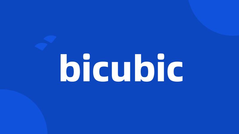 bicubic