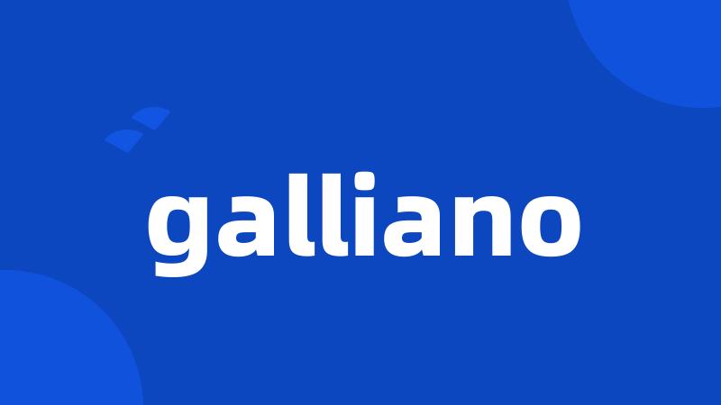 galliano