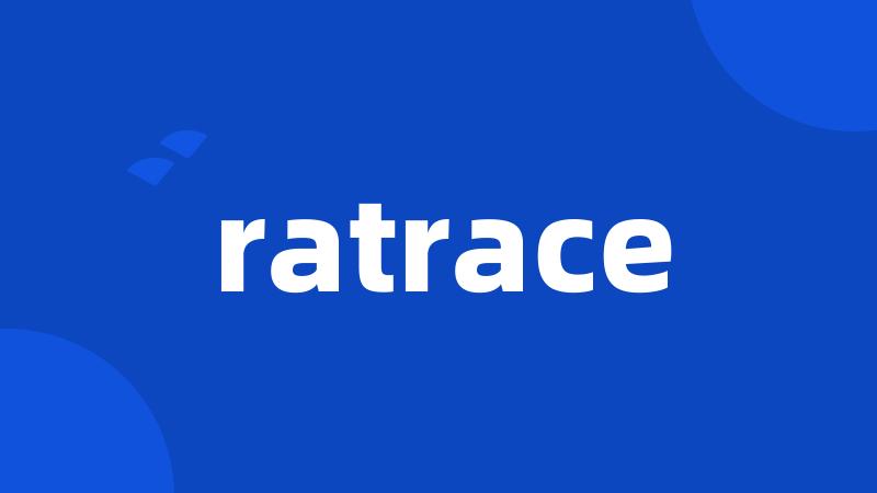 ratrace