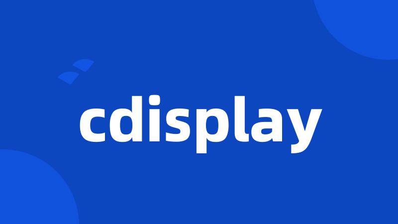 cdisplay