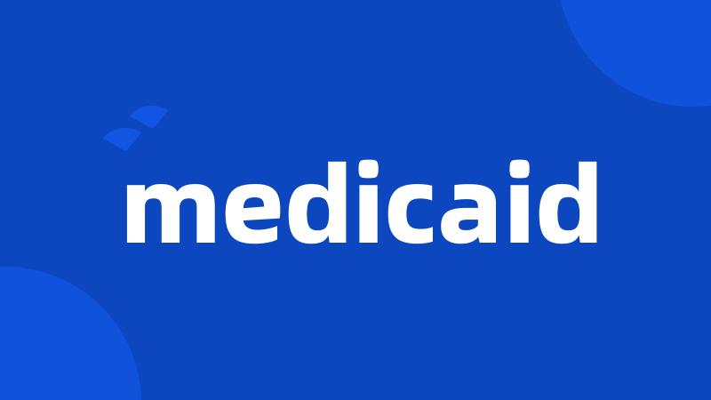 medicaid