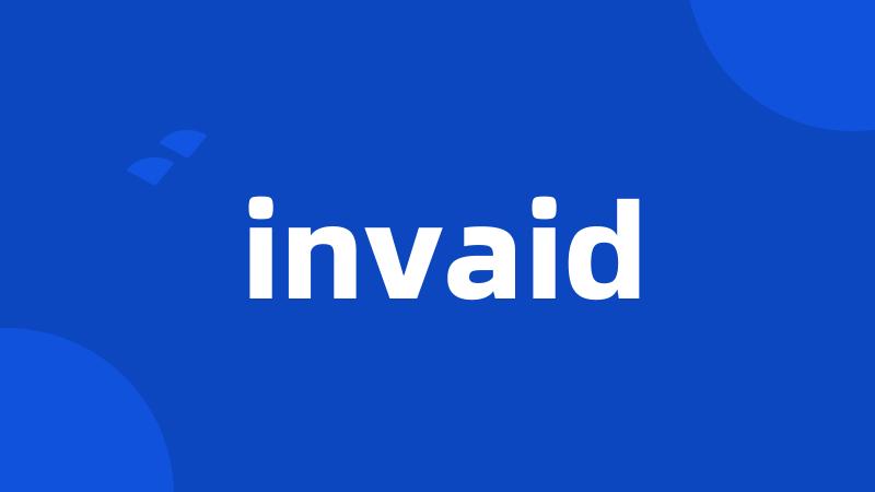 invaid