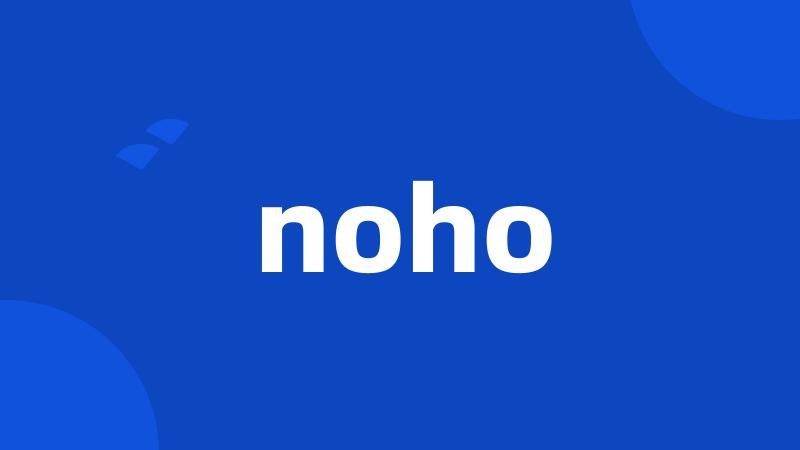 noho