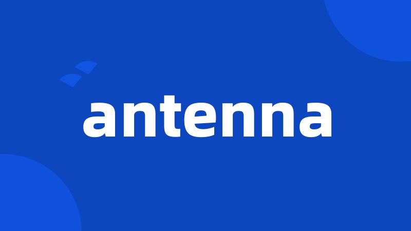 antenna