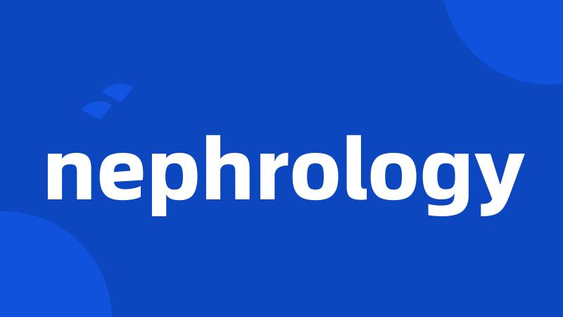 nephrology