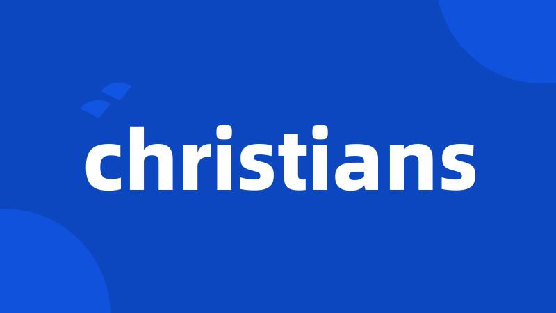 christians