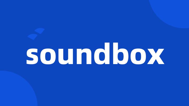 soundbox