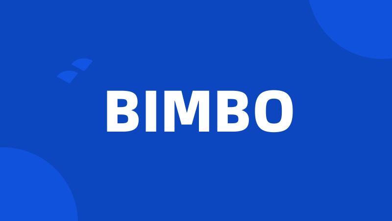 BIMBO