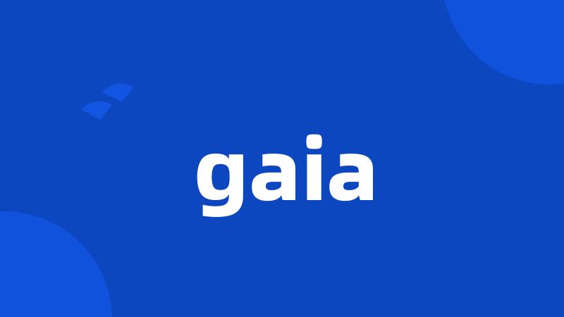 gaia