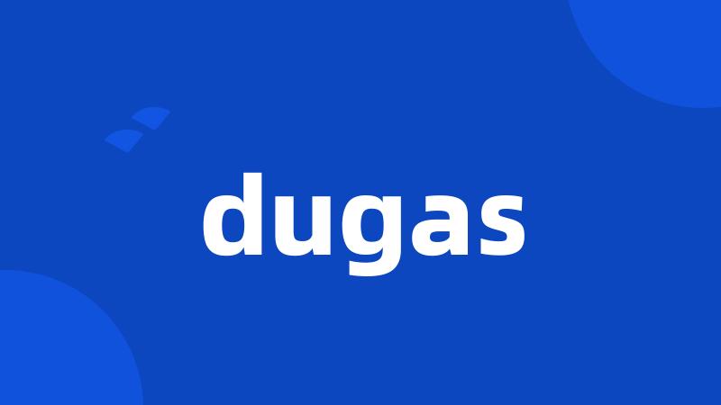 dugas