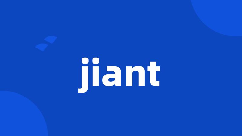 jiant