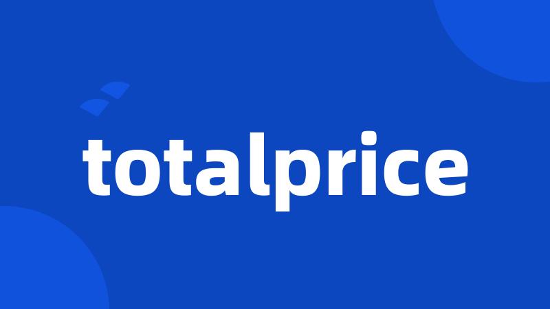 totalprice