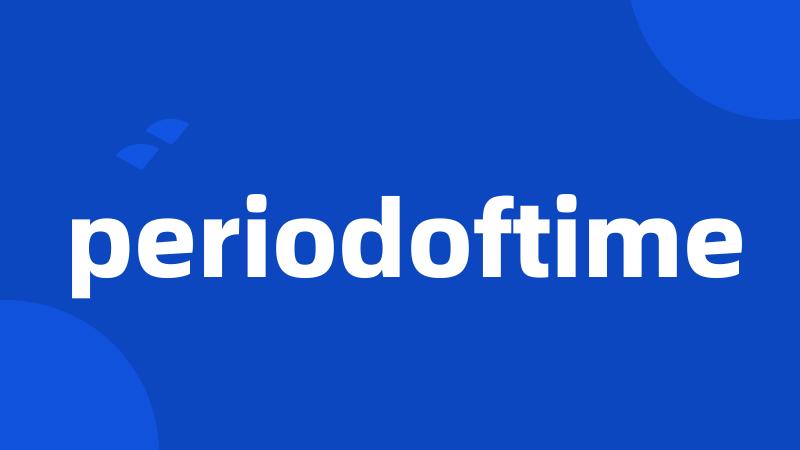 periodoftime