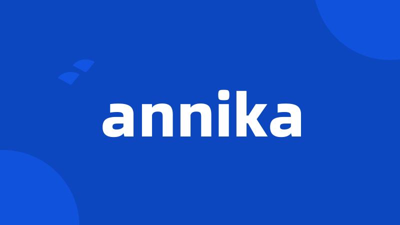 annika