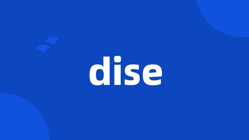 dise