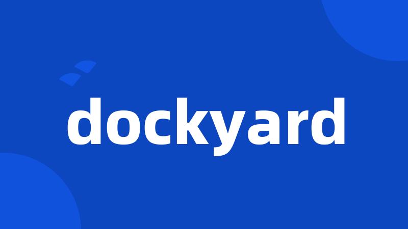 dockyard