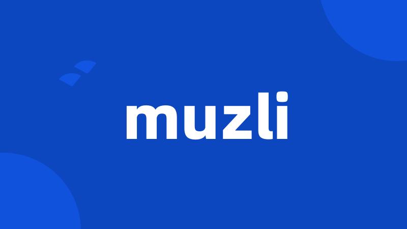 muzli