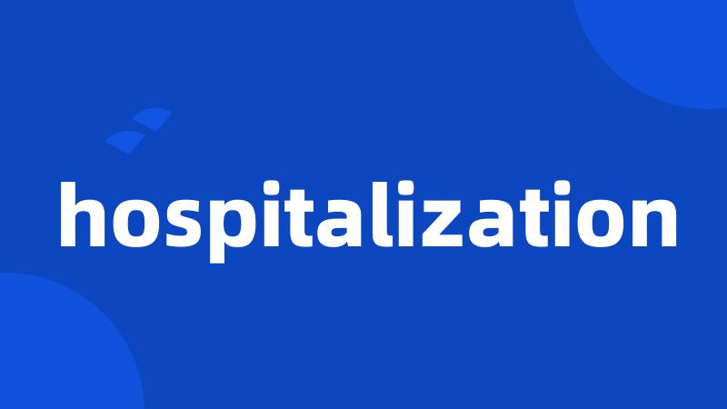 hospitalization