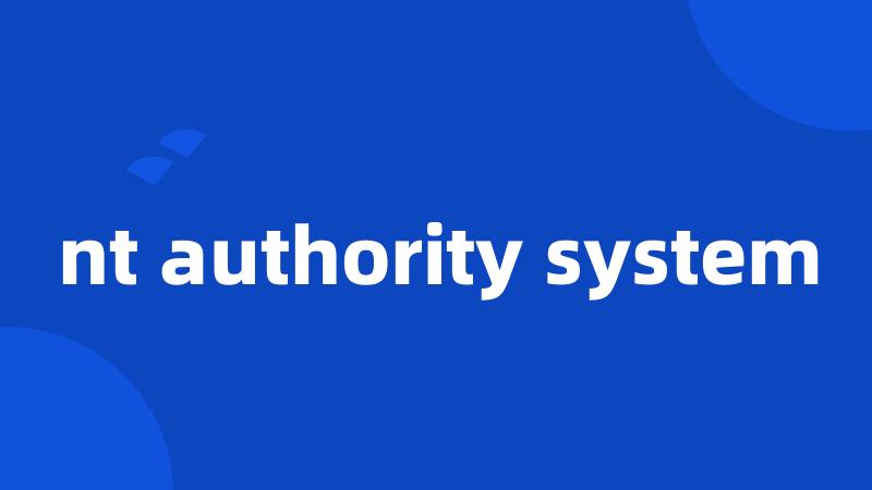 nt authority system