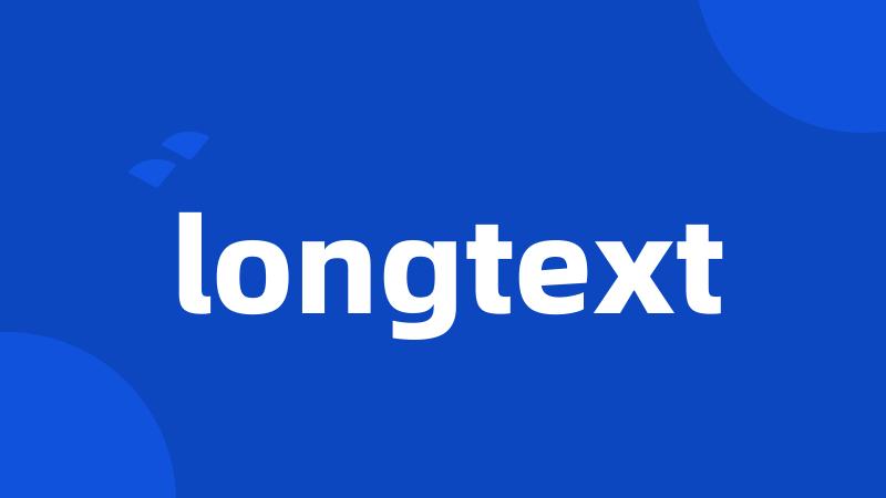 longtext