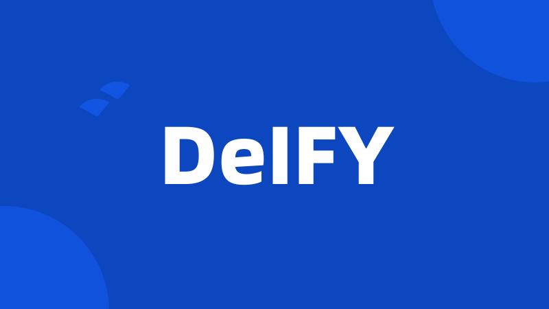 DeIFY