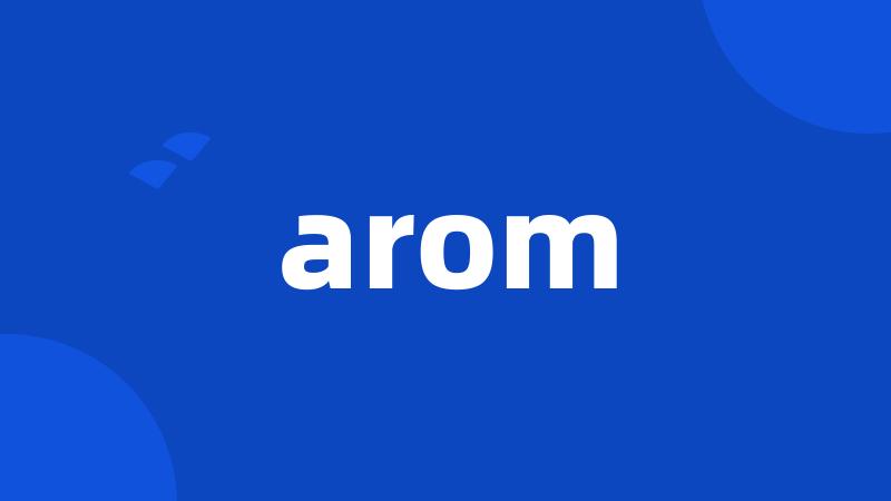 arom