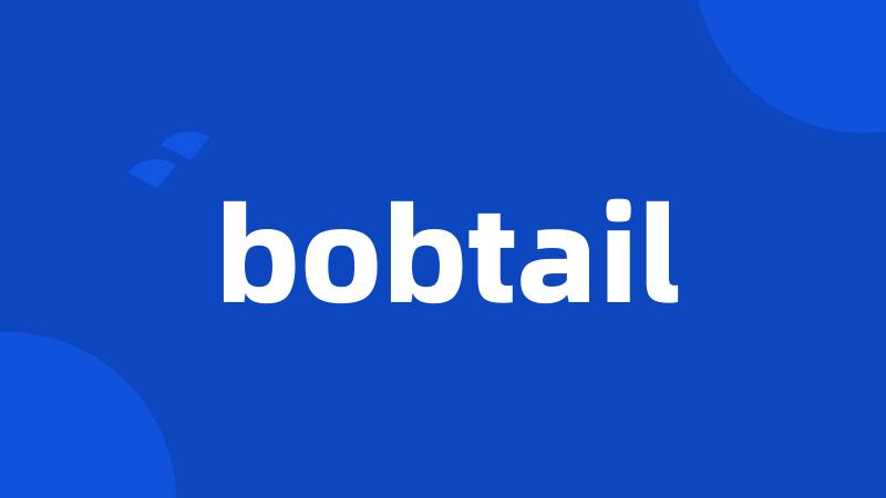bobtail