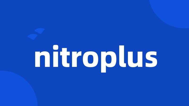 nitroplus