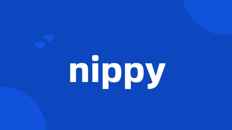 nippy