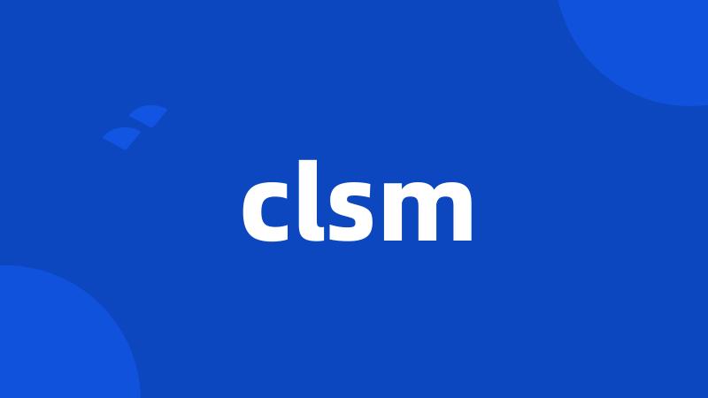 clsm