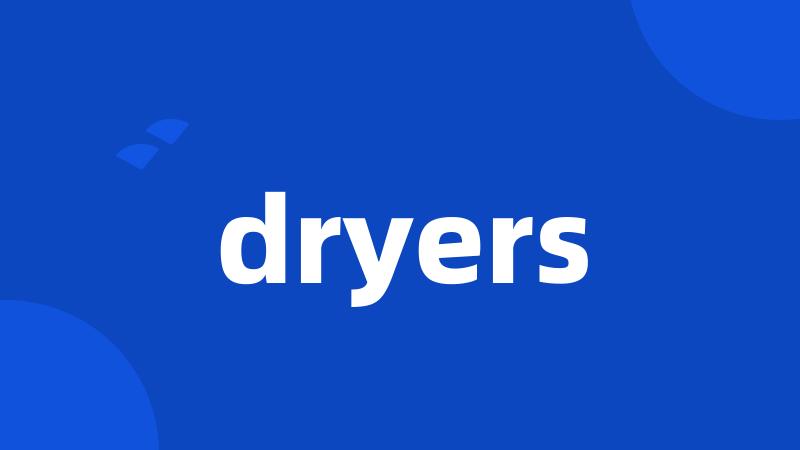 dryers