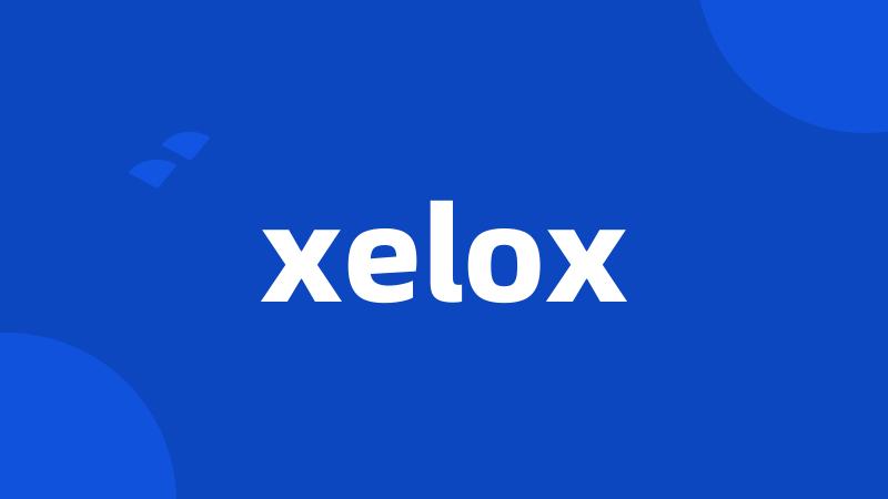 xelox