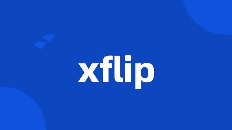 xflip