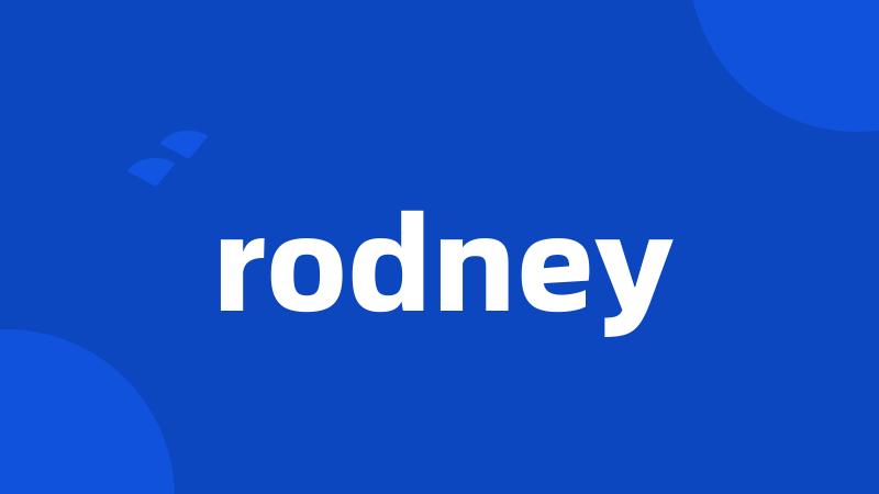 rodney