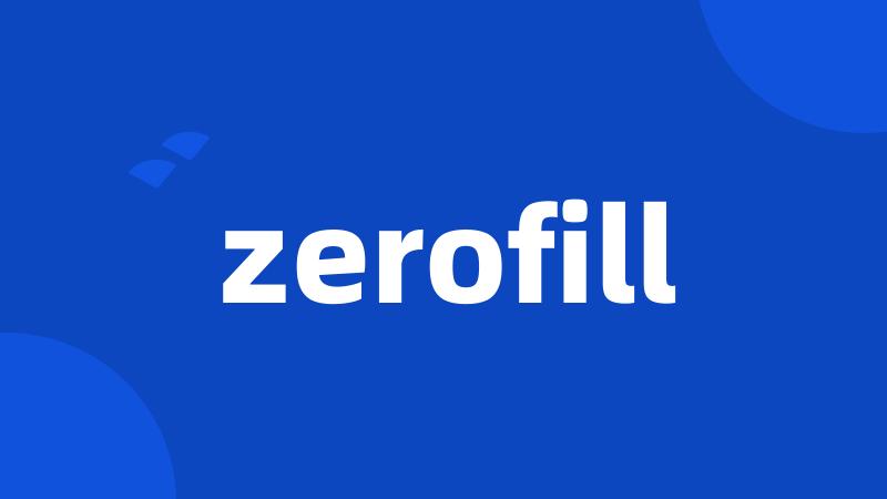 zerofill