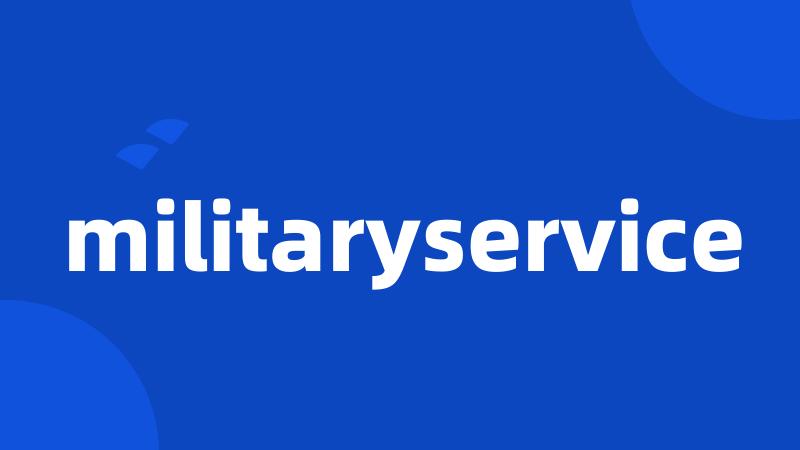 militaryservice