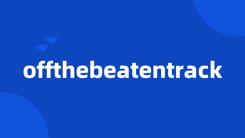 offthebeatentrack