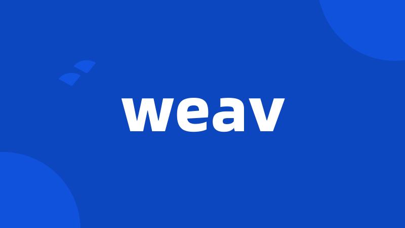 weav